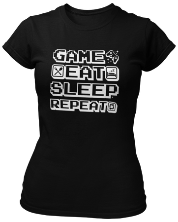 GAME EAT SLEEP REPEAT -  Koszulka damska