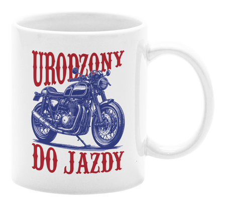 Urodzony do jazdy - Kubek 330ml