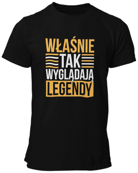 Właśnie tak wyglądają legendy - Koszulka męska
