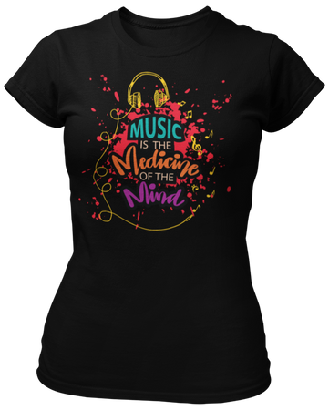 Music is the medicine of the mind -  Koszulka damska