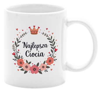Najlepsza Ciocia  - Kubek 330ml