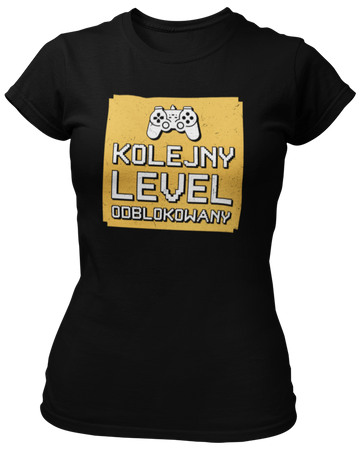 Kolejny Level Odblokowany -  Koszulka damska