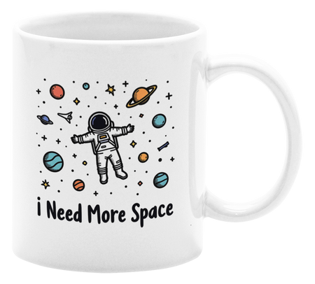 I Need More Space  - Kubek 330ml