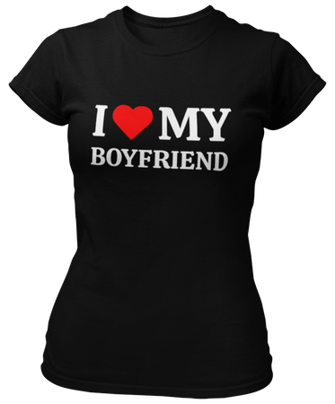 I LOVE MY BOYFRIEND -  Koszulka damska