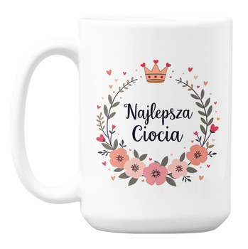 Najlepsza Ciocia  - Kubek 450ml