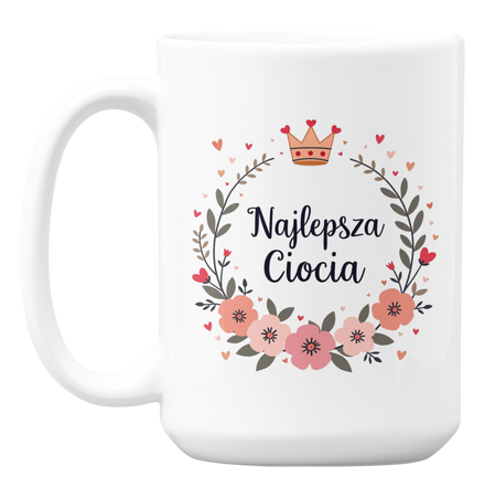 Najlepsza Ciocia  - Kubek 450ml