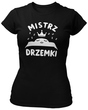 Mistrz drzemki -  Koszulka damska